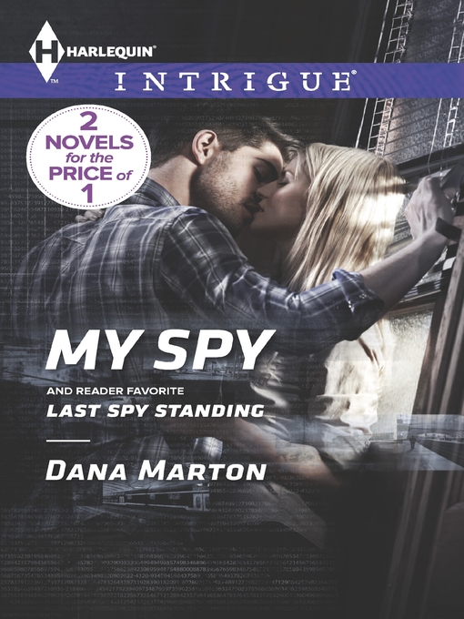 Title details for My Spy: Last Spy Standing by Dana Marton - Available